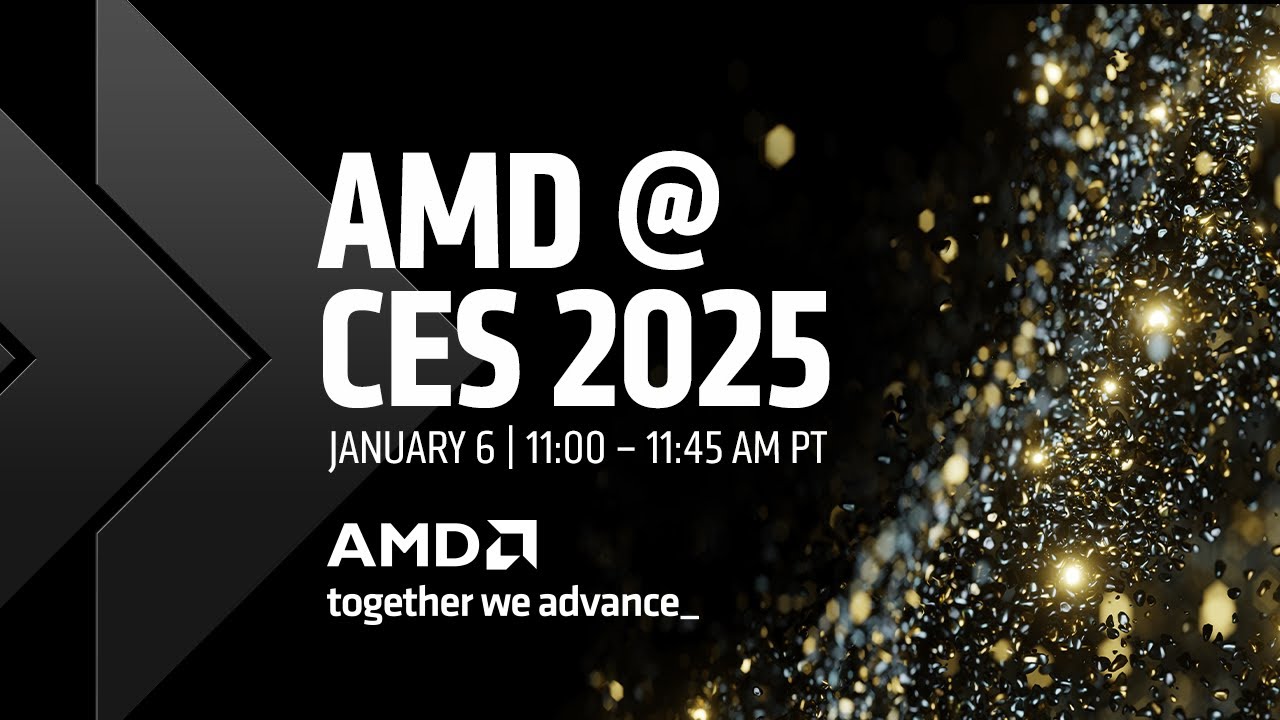 AMD's CES 2025 Summary: Ryzen CPUs Take the Spotlight